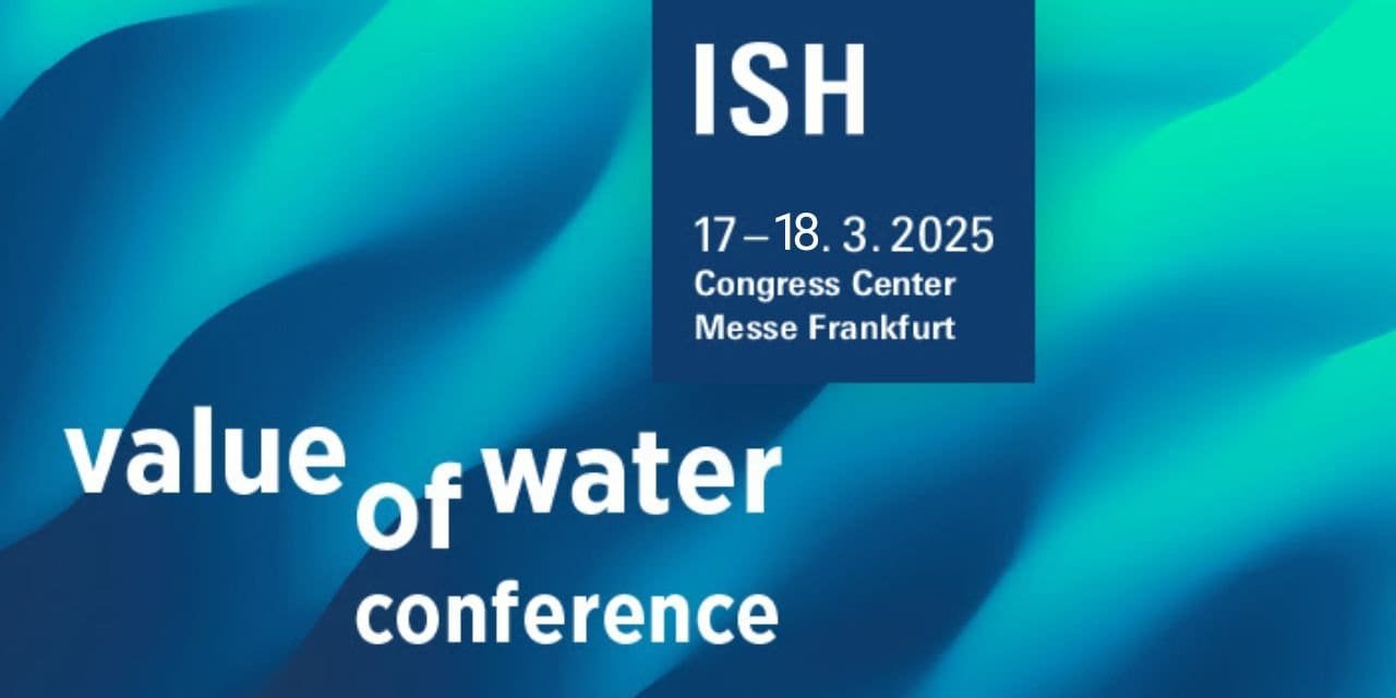 Take part in the ISH Frankfurt 2025 “Value of Water Conference.”