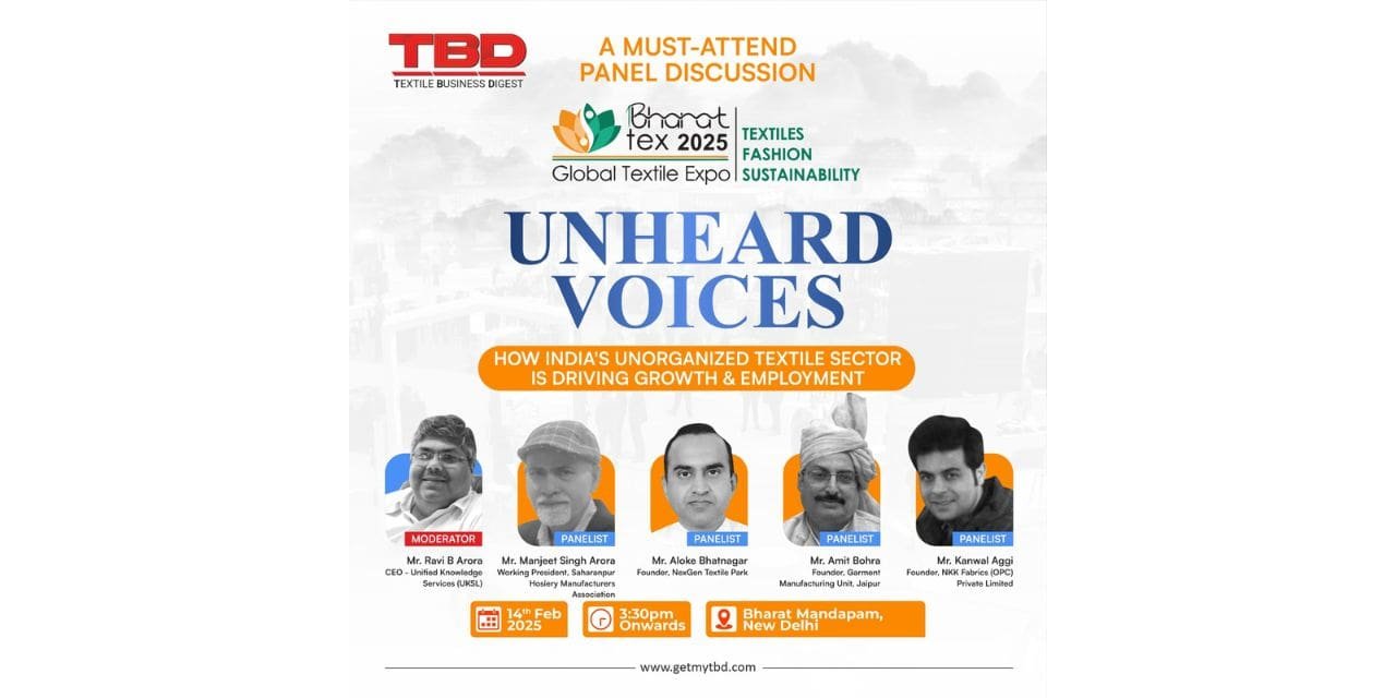 Unheard Voices: Unorganised Textile Sector at Bharat Tex 2025