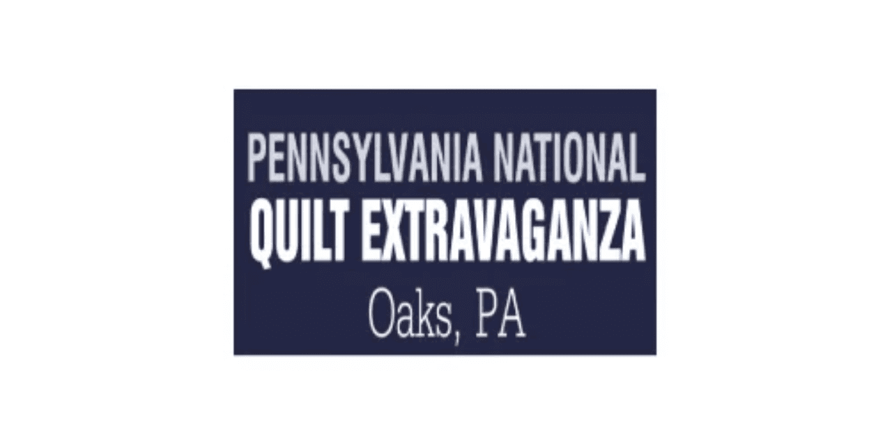 Pennsylvania National Quilt Extravaganza- 2026