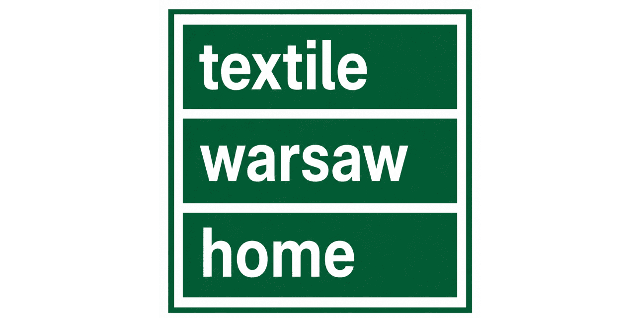 Warsaw Home Textile – 2026