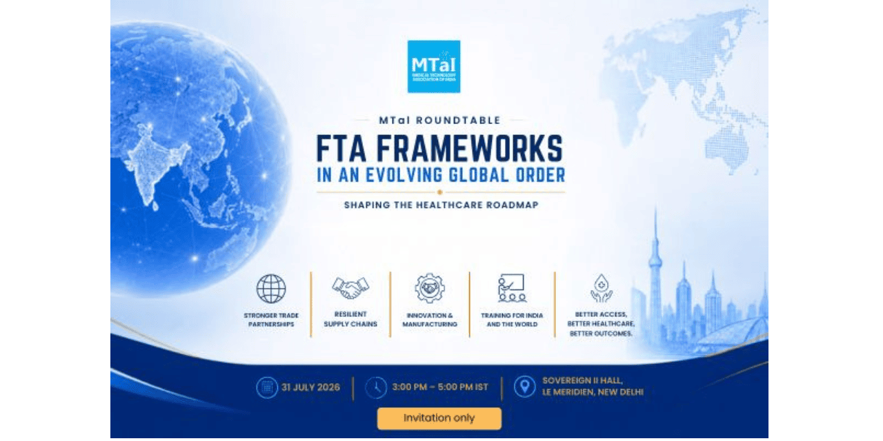 HFT – 2026-07-21T164408.092 MTaI Roundtable to Discuss FTAs and India's MedTech Growth
